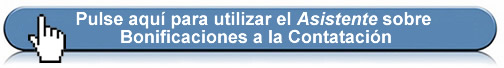 Pulse aquí para conocer todas las bonificaciones a la contratación