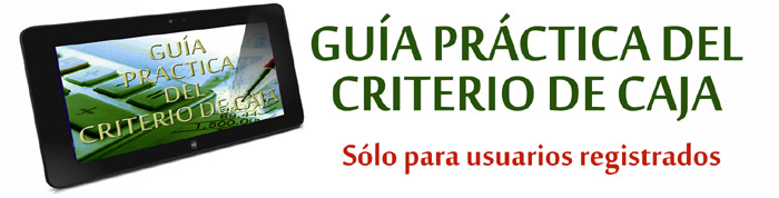 Guía Práctica del Criterio de Caja